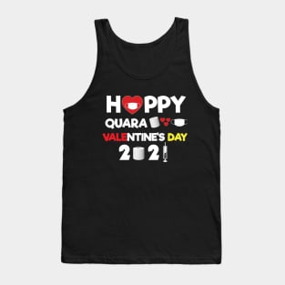 funny 2021 happy valentine quarantine happy valentine day funny gift love day funny 2021 happy valentine quarantine happy valentine day funny gift love day funny 2021 happy valentine quarantine happy valentine day funny gift love day Tank Top